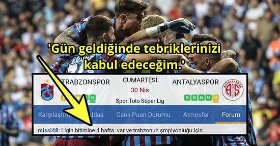 Müneccim misin? 5 Ay Önce Maçkolik Forumda Trabzonspor'un Şampiyonluk Senaryosunu Yazan Kişi Sizi Dumur Edecek