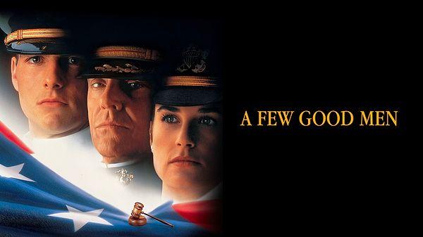 6. A Few Good Men / Birkaç İyi Adam (1992) IMDb: 7.7