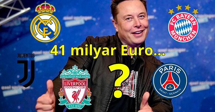 Züğürtler Toplanın! Elon Musk Twitter'ı Aldığı 41 Milyar Euro ile Hangi Futbol Kulüplerini Satın Alabilirdi?