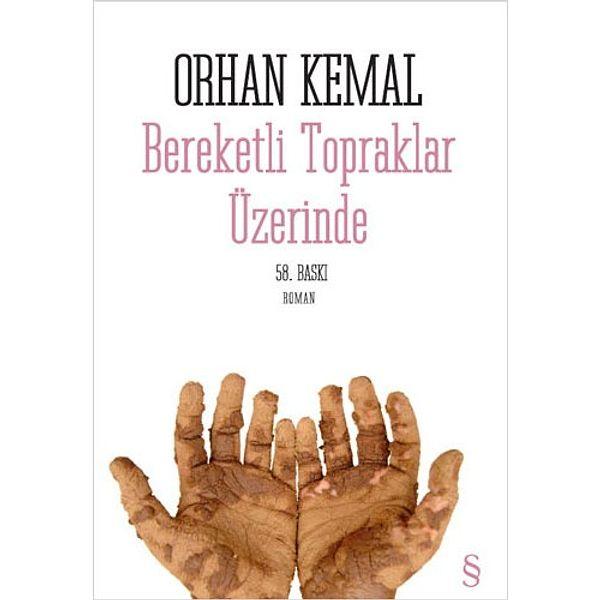 10. Bereketli Topraklar Üzerinde - Orhan Kemal