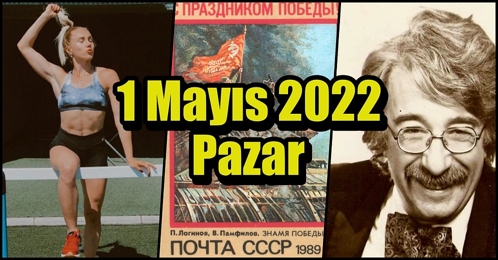 Saatli Maarif Takvimi Ayağınıza Geldi! Tarihte Bugün Ne Oldu: 1 Mayıs