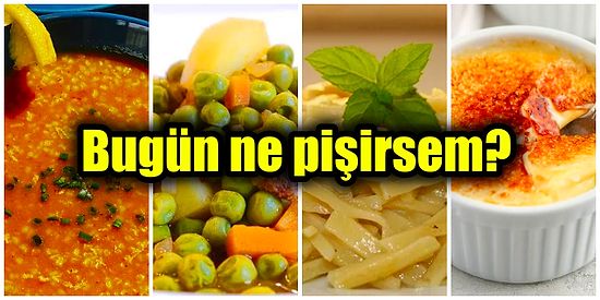 'Bugün Ne Pişirsem?' Diyenler İçin Hem Lezzetli, Hem de Çok Pratik Günün Tarifleri