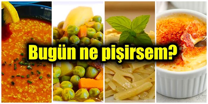 'Bugün Ne Pişirsem?' Diyenler İçin Hem Lezzetli, Hem de Çok Pratik Günün Tarifleri