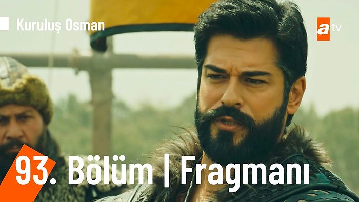 Kuruluş Osman 93. Bölüm Fragmanı Yayınlandı! İşte Kuruluş Osman Fragman ve Son Bölüm Özeti