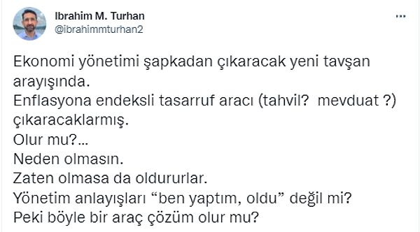 Tüm bu açıklamalar sonrasında bir de Merkez Bankası eski Başkan Yardımcılarından ve Borsa İstanbul'un eski Başkanı İbrahim Turhan ne demiş ona bakalım👇