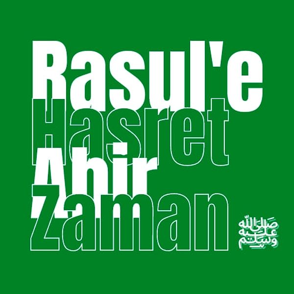 Rasule Hasret Ahir Zaman