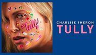 2018 Comedy-Drama Film ‘Tully’ Starring Charlize Theron Drops On Netflix