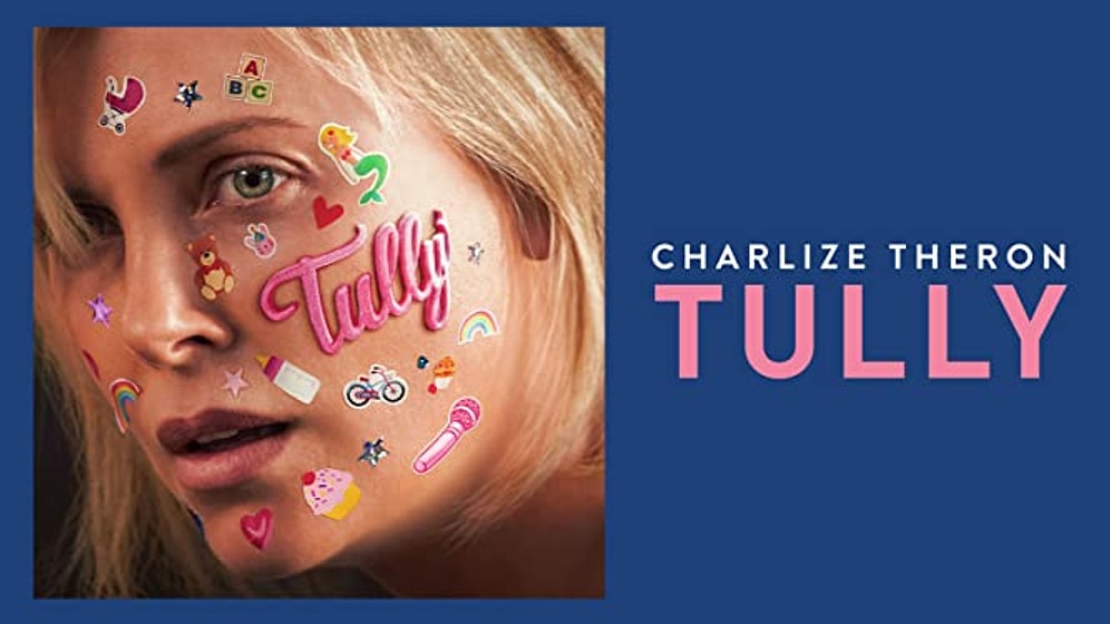 2018 Comedy-Drama Film ‘Tully’ Starring Charlize Theron Drops On Netflix