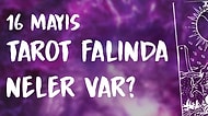 Tarot Falına Göre 16 Mayıs Pazartesi Günü Senin İçin Nasıl Geçecek?