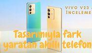 Türkiye'de Bir İlki Gerçekleştiren ve Renk Değiştiren Vivo V23 5G'yi İnceledik! Fiyatı ve Tüm Özellikleri