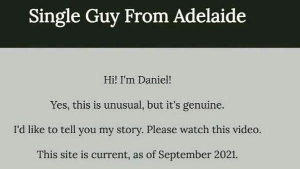 2016 yılında Daniel Piechnik, aşkı bulmak için kendisine bir internet sitesi açmış ve internet sitesinin ismini "Adelaide'den Bekar Adam" koymuş.