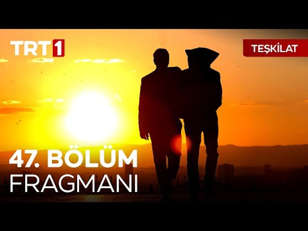 Teşkilat 47. Bölüm Fragmanı Yayınlandı! İşte Teşkilat Fragman ve Son Bölüm Özeti...