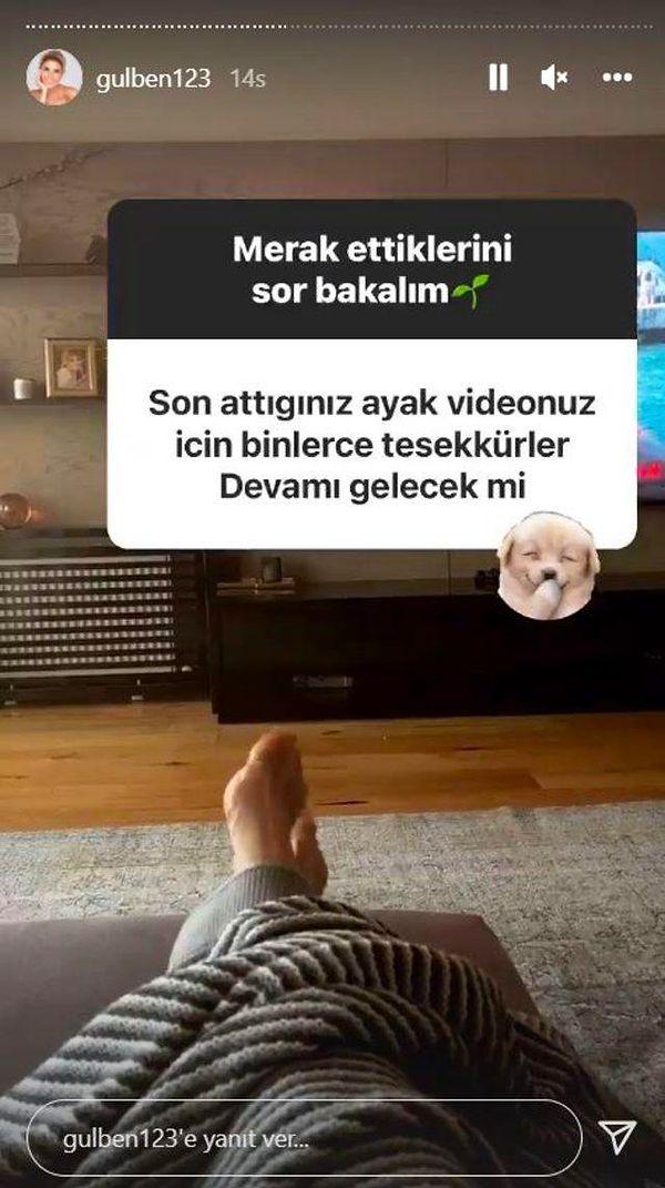 Instagram'da yaptığı soru cevap etkinliklerinde sık sık ayak fotoğrafı paylaşma isteklerine yer veriyor Gülben Ergen.