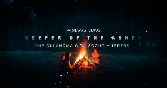 More Information as ‘Keeper of the Ashes: The Oklahoma Girl Scout Murders’ Season One Comes to Hulu