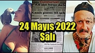Saatli Maarif Takvimi Ayağınıza Geldi! Tarihte Bugün Ne Oldu: 24 Mayıs