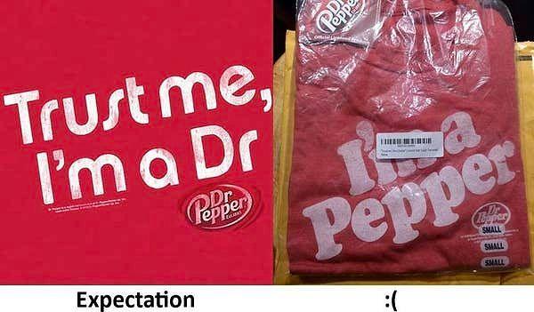 7. Bu adam komik bir Dr. Pepper tişörtü almak istemiş ama gelen tişört o kadar da komik değil.