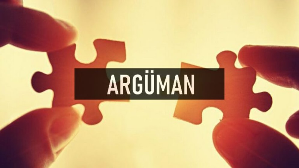 Argüman Ne Demek?  Argüman Kelimesi TDK Anlamı Nedir?