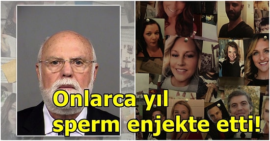 En Az 90 Tane Çocuğu Var! Hastalarına Kendi Spermlerini Enjekte Eden Dr. Donald Cline Olayı