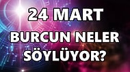 Günlük Burç Yorumuna Göre 24 Mart Perşembe Günün Nasıl Geçecek?