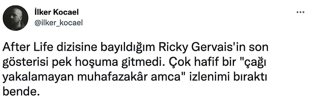 Ricky Gervais'in yaptığı mizah hakkında siz ne düşünüyorsunuz peki?