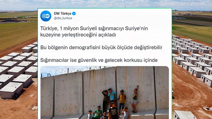 DW Türkçe: Gönderilecek Suriyeliler Suriye'deki Demografik Yapıyı Değiştirecek