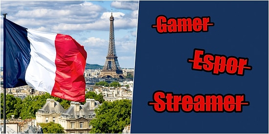 Fransa 'Gamer' Jargonuna Savaş Açtı: Oyun Dünyasında Kullanılan İngilizce Kelimeler Yasaklandı