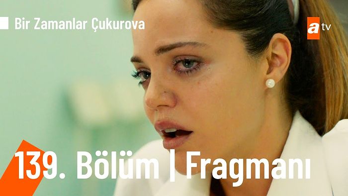 Bir Zamanlar Çukurova 139. Bölüm Fragmanı Yayınlandı! İşte Bir Zamanlar Çukurova Fragman