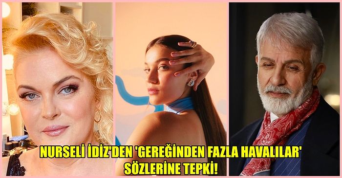 Talat Bulut'un 'Gereksiz Havalılar' Sözlerine Nurseli İdiz'den Tepki Geldi: 'Pınar Deniz Müthiş Bir Oyuncu!'