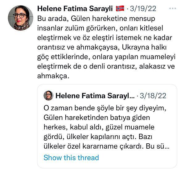 Bu arada Norveçli Helene Fatima Saraylı'nın FETÖ'yü övdüğü tweetleri de ortaya çıktı.