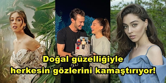 Senden Daha Güzel Dizisinin Efsun'u Güzeller Güzeli Cemre Baysel'in Kariyerini ve Hayatını Anlatıyoruz!