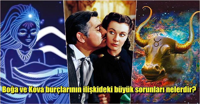 İnatçı Boğa Burcu ile Özgürlüğüne Düşkün Kova Burcu Anlaşabilir mi?