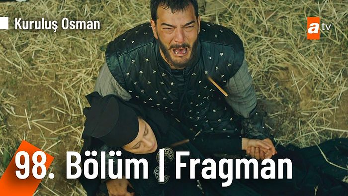 Kuruluş Osman 98. Bölüm (Sezon Finali) Fragmanı Yayınlandı! İşte Kuruluş Osman Fragman ve Son Bölüm Özeti