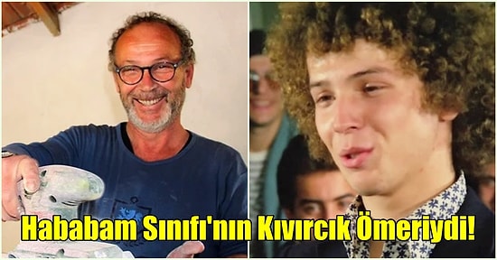 Hababam Sınıfı'nın Kıvırcık Ömer'i Talip Güran'ın Şimdiki Halini Görünce 'Yıllar Ne Çabuk Geçmiş' Diyeceksiniz