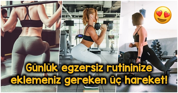 Daha Sıkı ve Dik Kalçalara Sahip Olmak İçin Evinizin Rahatlığında Bile Yapabileceğiniz 3 Temel Hareket