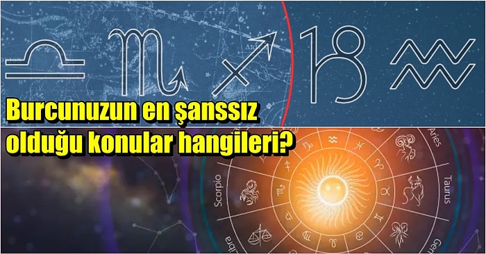 Burcunuza Göre En Şanslı Olduğunuz ve Uzak Durmanız Gereken Konular Neler?