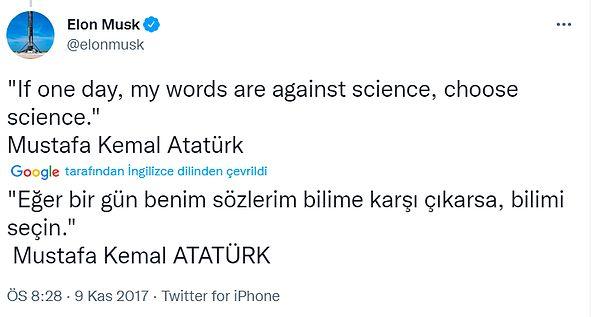 Elon Musk geçtiğimiz yıllarda Atatürk'ün bir sözünü paylaşmıştı.