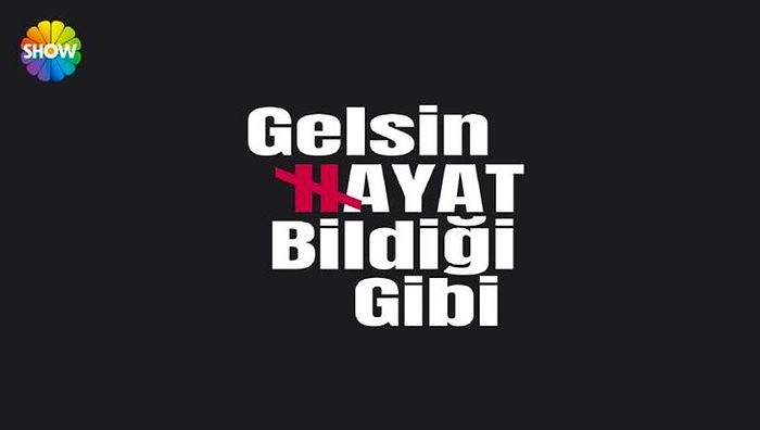 ‘Gelsin Hayat Bildiği Gibi’ Dizisinin İlk Tanıtımı Yayınlandı! ‘Gelsin Hayat Bildiği Gibi’ Yakında SHOW TV’de!