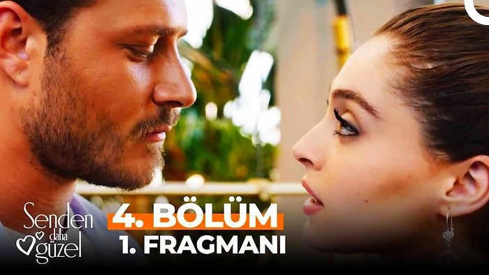 Senden Daha Güzel 4. Bölüm Fragmanı Yayınlandı! İşte Senden Daha Güzel Fragman ve Son Bölüm Özeti