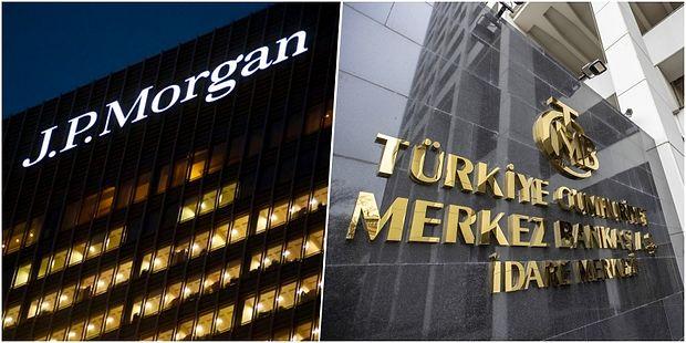 JP Morgan Merkez Bankası İçin 'Niyeti Yok!' Dedi