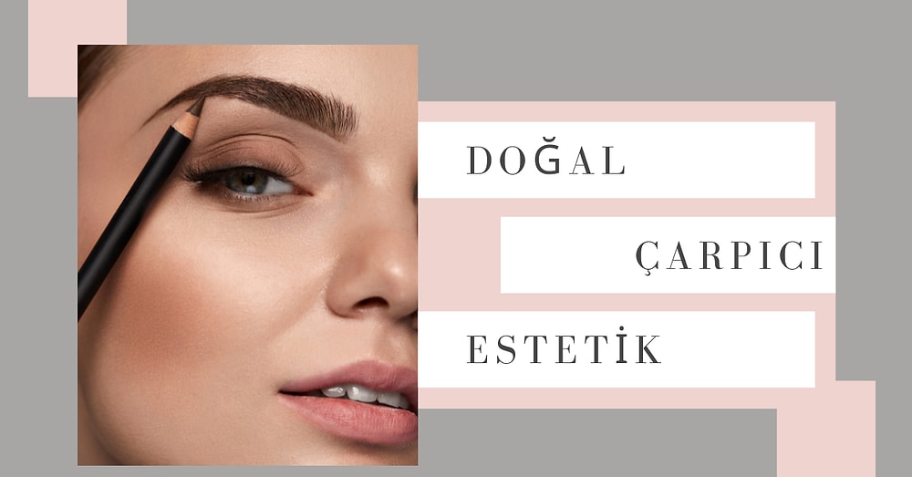 Çekici Görünmenin Yolu! Dolgun ve Belirgin Kaşlar İsteyenlerin Tercih Edebileceği Kaş Kalemleri