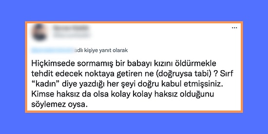 Babası Tarafından Ölümle Tehdit Edildiğini Söyleyen Kadına Gelen Kan Donduran Yorumlar