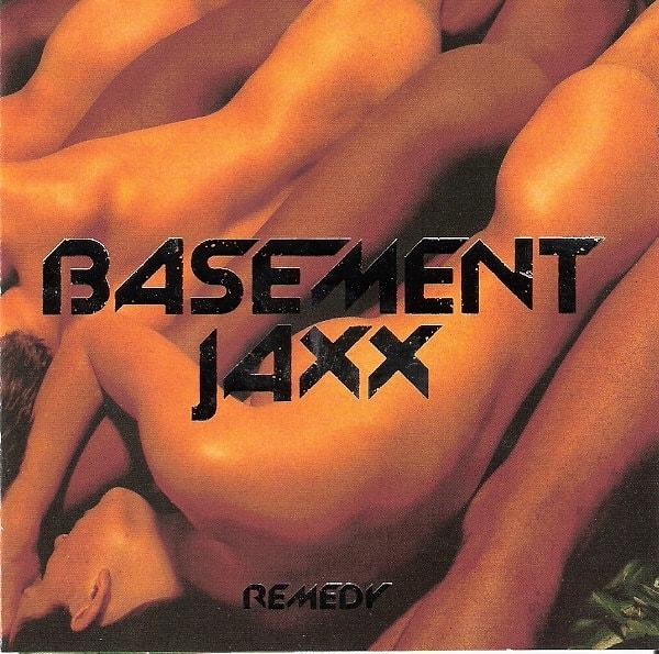 15. Basement Jaxx - Remedy (1999)