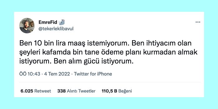 Yeni Asgari Ücret, TÜİK, Doktor Diploması... Alnı Olsa da Öpsem Dedirten Haftanın Aşırı Haklı 14 Tweeti