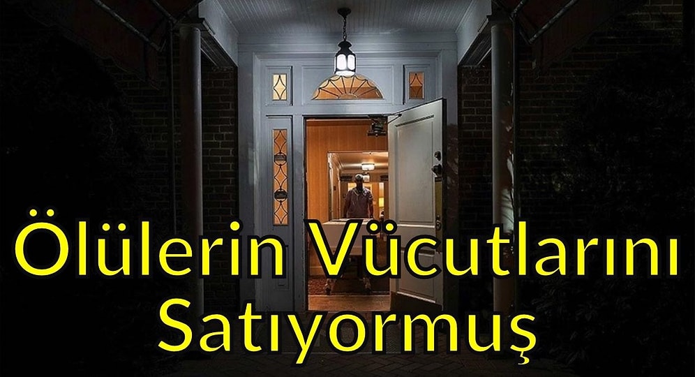 Ölülerin Vücutlarını Satan Mezarcının Yaptıklarını Duyunca Kanınız Çekilecek
