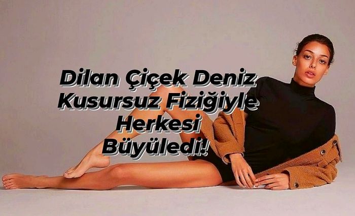 Dilan Çiçek Deniz ve Sevgilisi Thor Saevarsson Çeşme'de! Dilan Çiçek Deniz'den Tatil Pozu