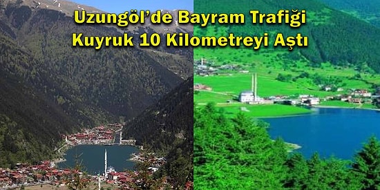 Akın Var Akın Uzungöl'e Akın Son Bir Görelim Yok Olması Yakın