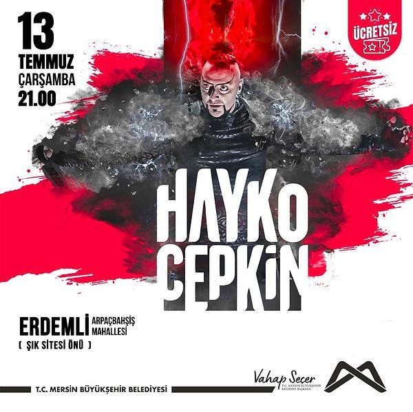 Bugün ünlü müzisyen Hayko Cepkin'in Mersin-Erdemli'de konseri var; takip edenler kesin görmüşlerdir.