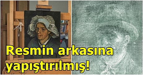 X-Ray Taramasına Giren Van Gogh'un Ünlü Tablosunun İçinden Daha Önce Bilinmeyen Otoportresi Çıktı