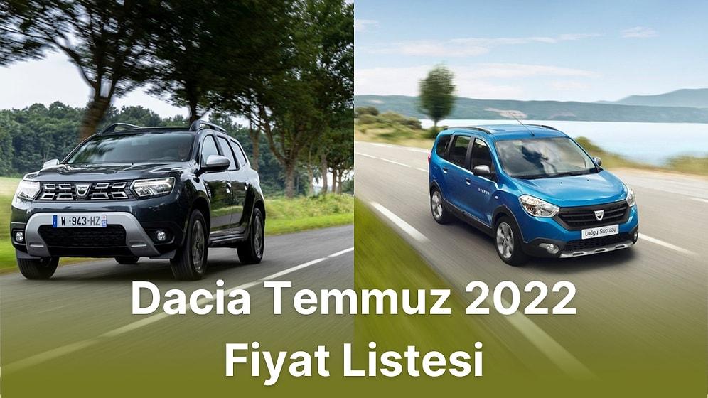 Dacia Tüm Modellerine Zam Yaptı! Temmuz 2022 Güncel Dacia Fiyat Listesi