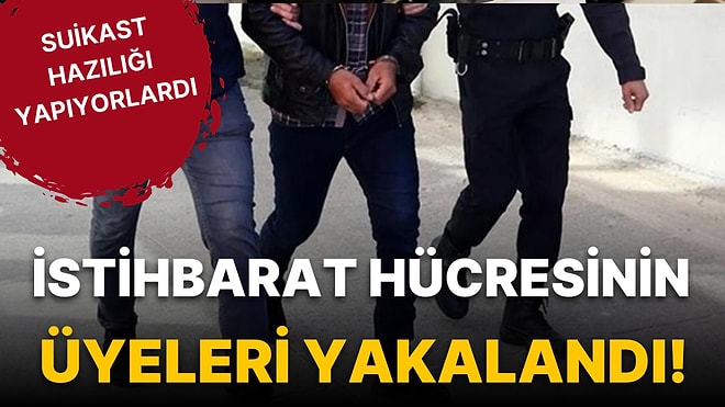 İstanbul'da Uyuyan İstihbarat Hücresinin Son Üyeleri Yakalandı! İlk Görüntüler